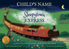 Book Cover for The Sleepytown Express - Personalised Edition by Alison Reddihough